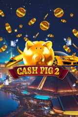 Play Cash Pig 2 - Online Pokie