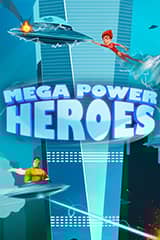 Mega Power Heroes - Online Pokie