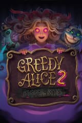 Play Greedy Alice 2: Bigger Bites - Online Pokie