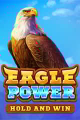 Eagle Power Hold and Win - Online Pokie