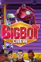 Big Bot Crew - Online Pokie