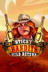 Sticky Bandits Wild Return - Online Pokie