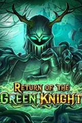 Play Return of the Green Knight - Online Pokie