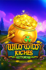 Play Wild Wild Riches Returns - Online Pokie