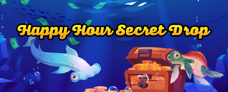 Happy Hour Secret Drop